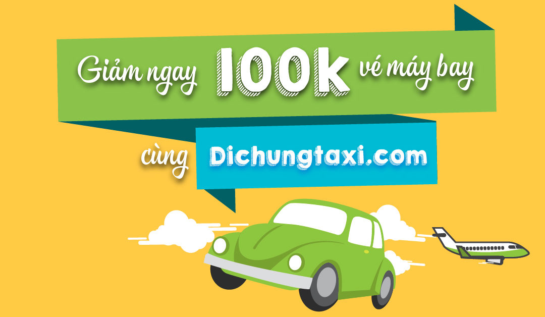 Bay rẻ cùng Dichungtaxi